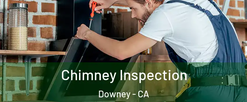  Chimney Inspection Downey - CA