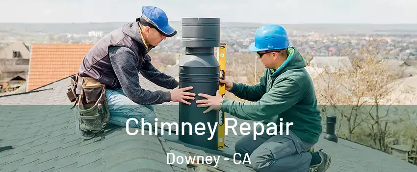  Chimney Repair Downey - CA