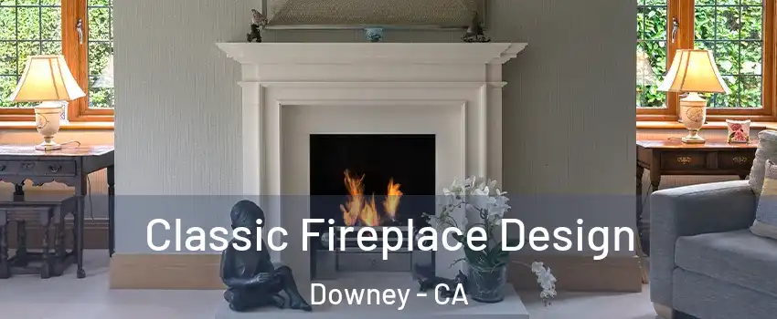  Classic Fireplace Design Downey - CA