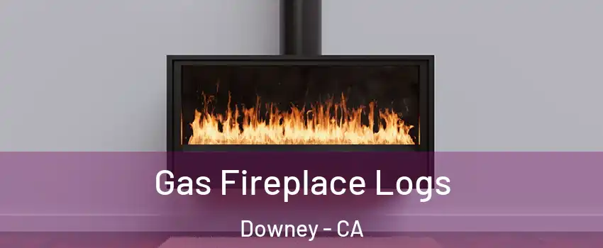  Gas Fireplace Logs Downey - CA