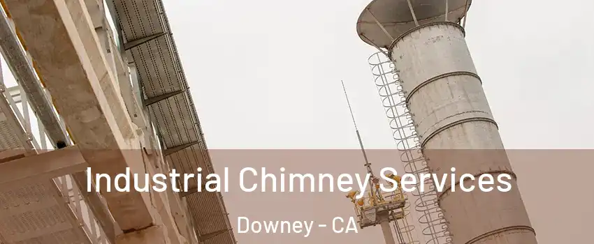  Industrial Chimney Services Downey - CA